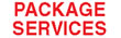 PACKAGE SERVICES