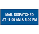 MAIL DISPATCHED hours sign